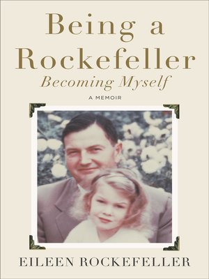 cover image of Being a Rockefeller, Becoming Myself